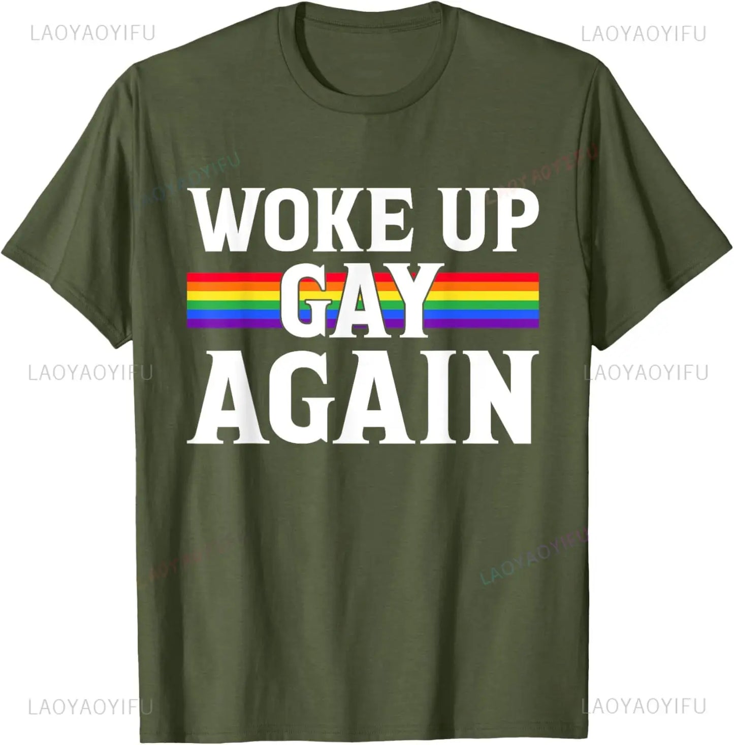Woke Up Gay Again T-Shirt
