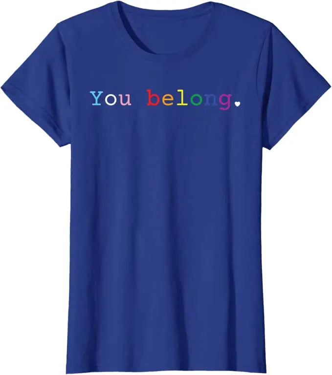 Pride T-Shirt „You Belong“