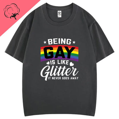 T-Shirt „Being Gay Is Like Glitter“