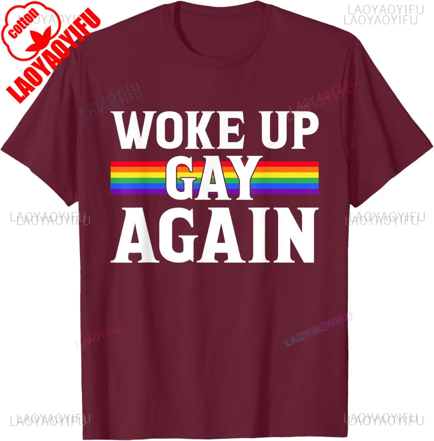 Woke Up Gay Again T-Shirt