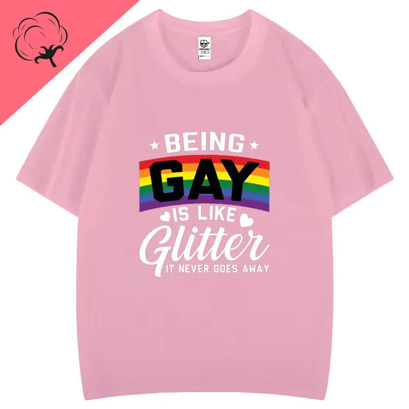 T-Shirt „Being Gay Is Like Glitter“