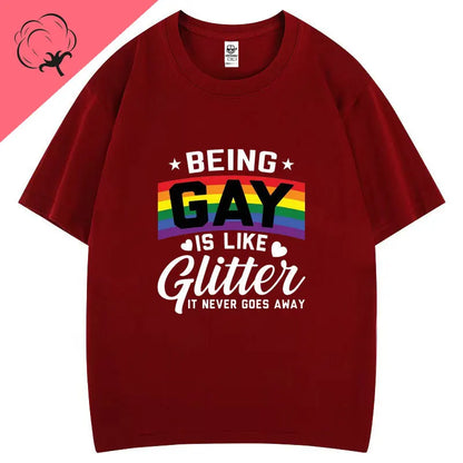 T-Shirt „Being Gay Is Like Glitter“