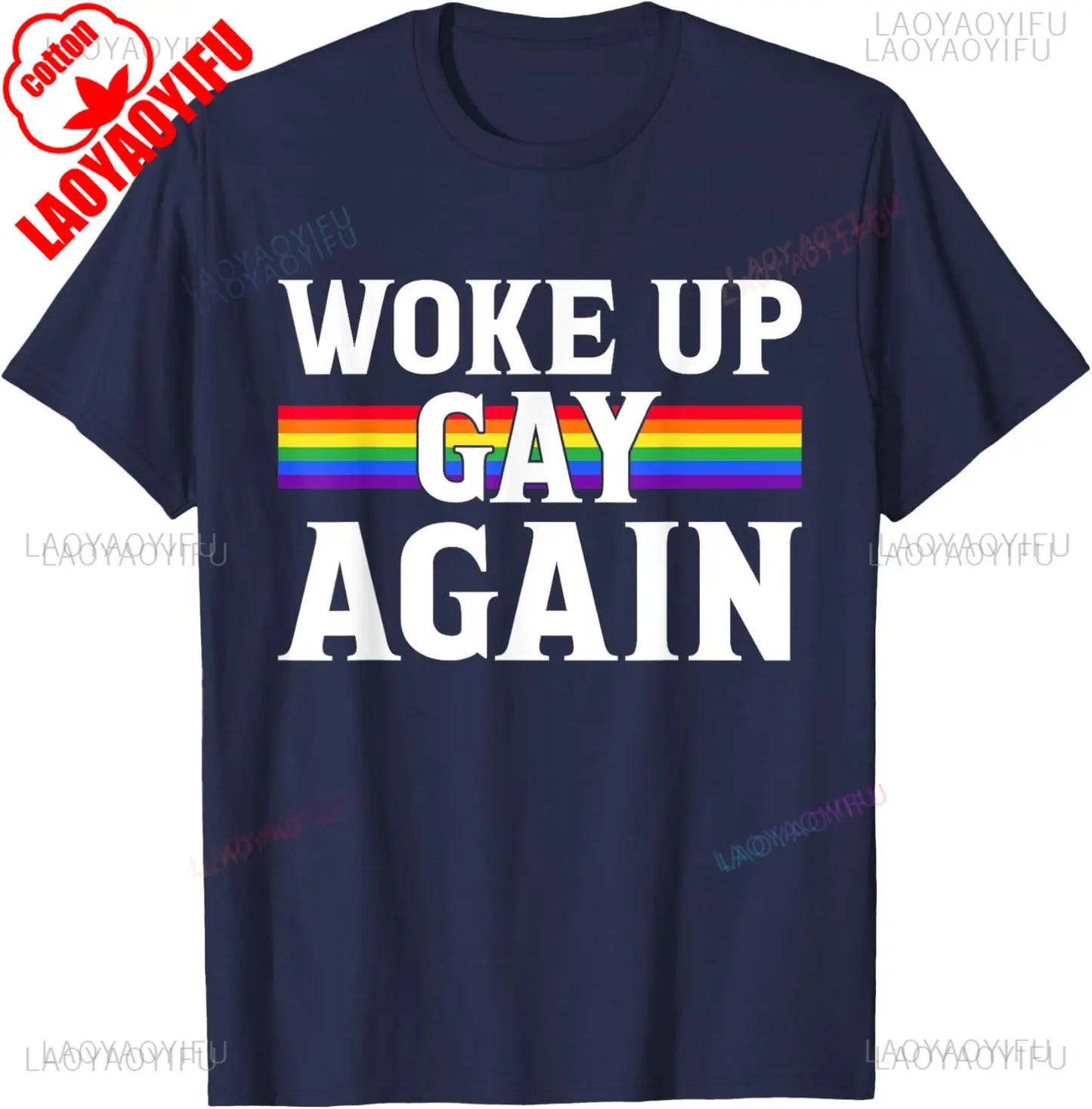 Woke Up Gay Again T-Shirt