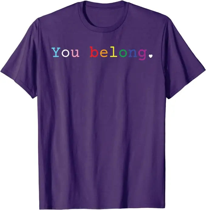 Pride T-Shirt „You Belong“